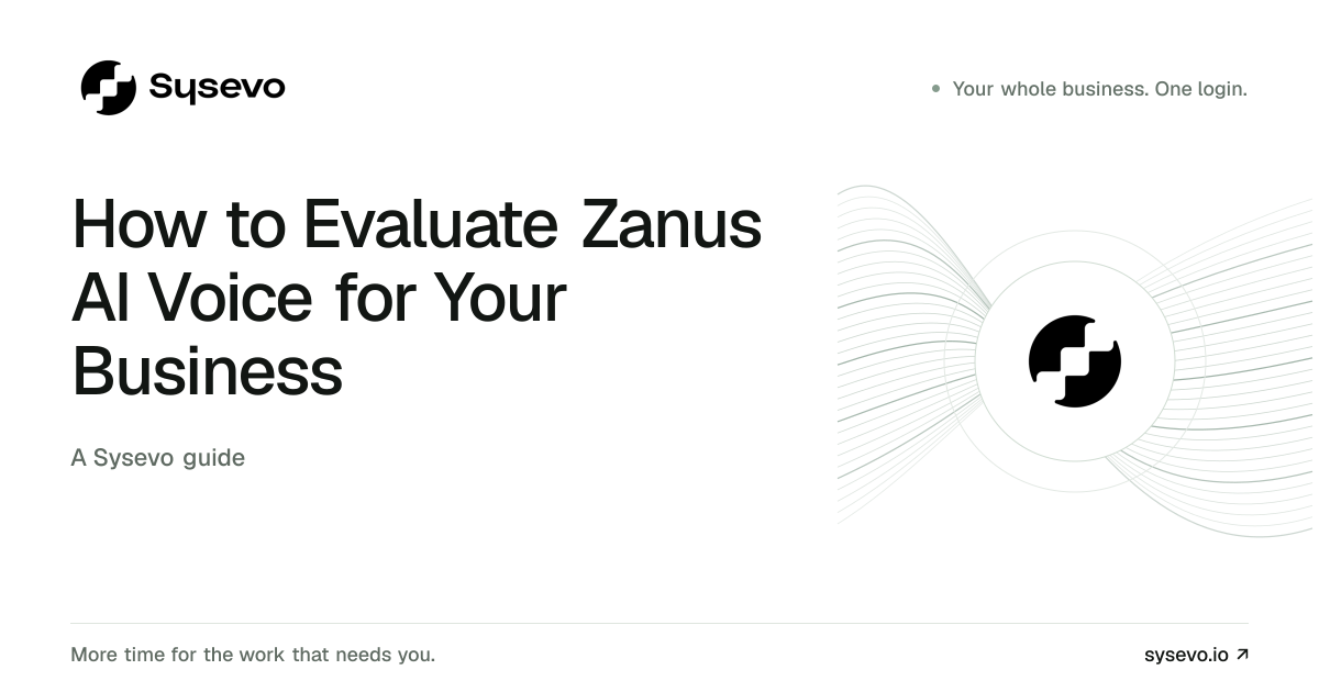 Sysevo guide: How to Evaluate Zanus AI Voice for Your Business