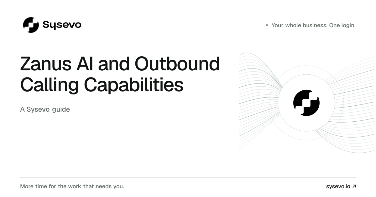 Sysevo guide: Zanus AI and Outbound Calling Capabilities